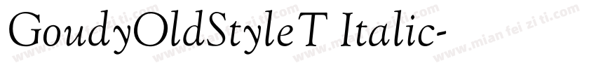 GoudyOldStyleT Italic字体转换